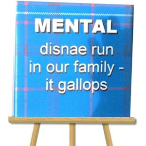 Mental Disnae Run In Our Family