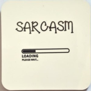 Sarcasm loading